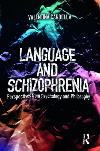 Language and schizophrenia: perspectives from psychology and philosophy