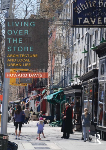 Living over the store: architecture and local urban life