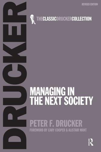 Managing in the Next Society