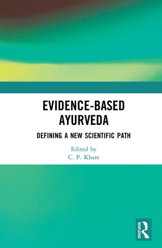 Evidence-based Ayurveda: defining a new scientific path