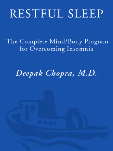 Restful sleep: the complete mind/body program for overcoming insomnia