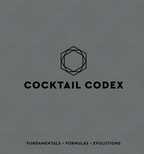 Coctail codex: the origins and evolution of the modern cocktail