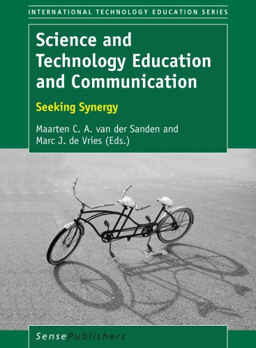 Science and technology education and communication: seeking synergy