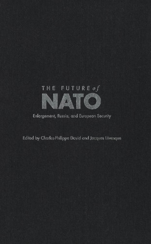 The Future of NATO: Enlargement, Russia, and European Security