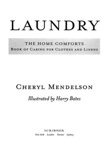 Laundry: the Home Comforts Book of Caring for Clothes and Linens