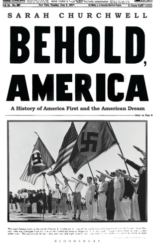 Behold America: a history of America first and the American dream