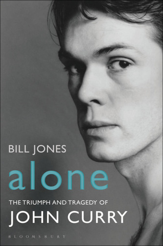 Alone: the triumph and tragedy of John Curry