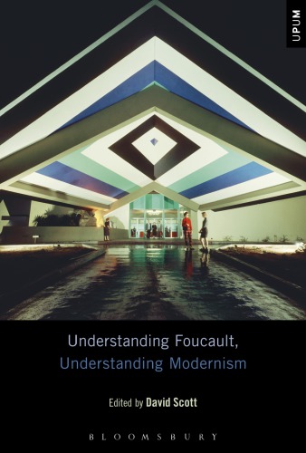 Understanding Foucault, understanding modernism