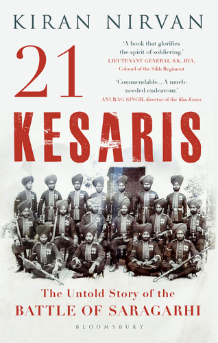 21 Kesaris: the Untold Story of the Battle of Saragarhi