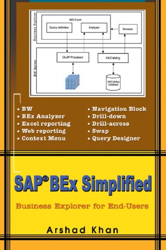 SAPВ® BEx Simplified: Business Explorer for End-Users