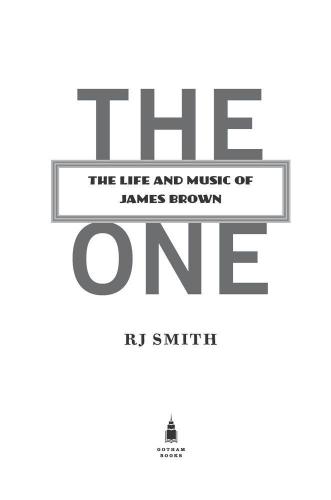 The One: The Life and Music of James Brown