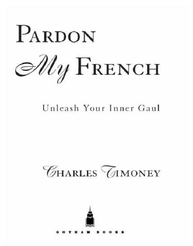 Pardon my french: unleash your inner gaul