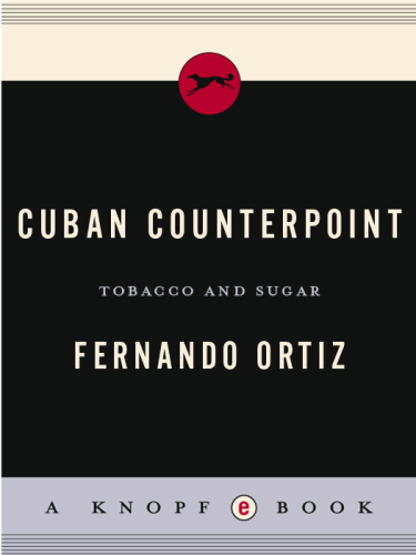 Cuban counterpoint, tobacco and sugar