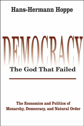 Democracy: the god that failed