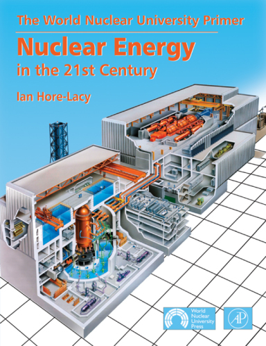 Nuclear energy in the 21st century: the World Nuclear University primer