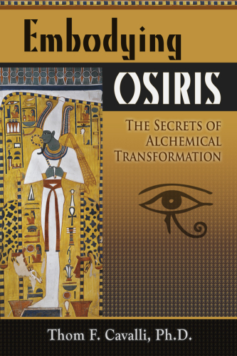 Embodying Osiris: the secrets of alchemical integration