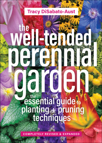 The well-tended perennial garden: the essential guide to planting and pruning techniques