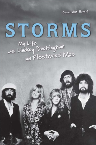 Storms: my life with Lindsen [sic] Buckingham and Fleetwood Mac