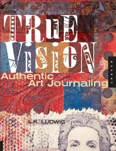 True vision: authentic art journaling