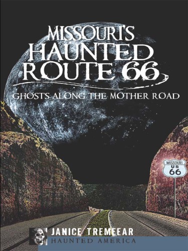 Missouri's haunted Route 66: ghosts along the Mother Road