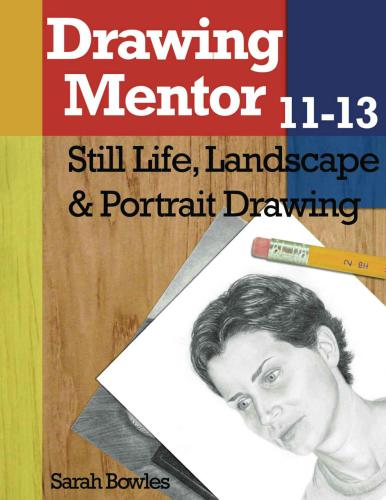 Drawing mentor, 11-13: volume 11, still life drawing ; volume 12, landscape drawing ; volume 13, portrait drawing