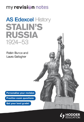 Edexcel AS history. My revision notes, Stalin's Russia, 1924-53