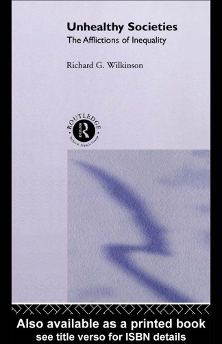 Unhealthy Societies: The Afflictions of Inequality