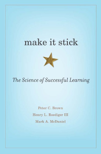 Make it stick: the science of successful learning