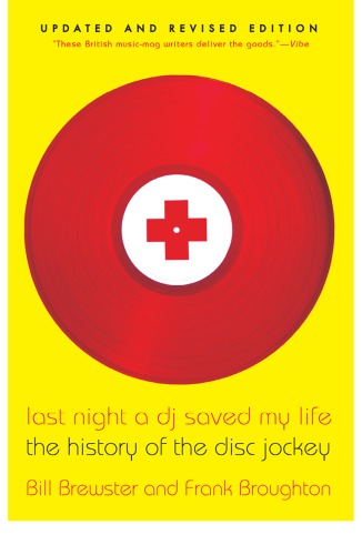 Last night a DJ saved my life: the history of the disc jockey