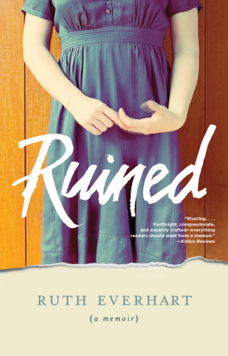 Ruined: a memoir