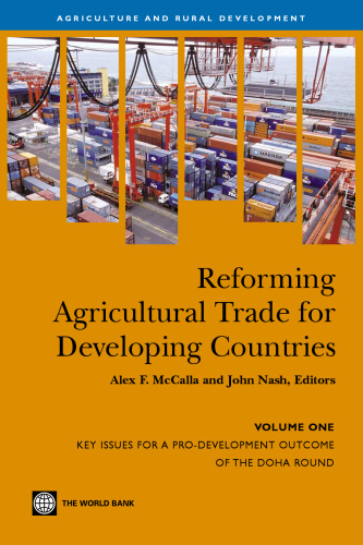 Reforming Agricultural Trade for Developing Countries: Key Issues for a Pro-Development Outcome of the Doha Round Negotiations