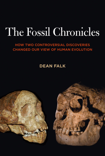 The fossil chronicles: how two controversial discoveries changed our view of human evolution