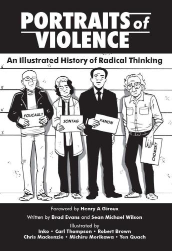 Portraits of violence: an illustrated history of radical thinking: An Illustrated History of Radical Critique