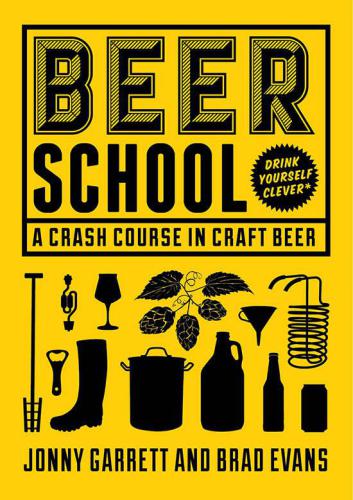 Beer School: A Crash Course in Craft Beer