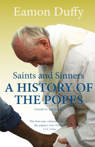 Saints & sinners: a history of the Popes