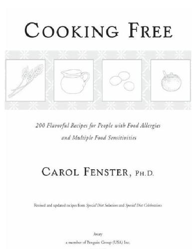 Cooking free: 220 flavorful recipes for people with food allergies and multiple food sensitivi