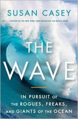 The wave in pursuit of the oceans' greatest furies