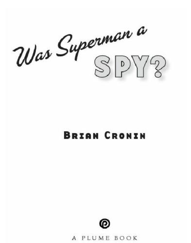 Was superman a spy?: and other comic book legends revealed