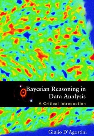 Bayesian Reasoning in Data Analysis: A Critical Introduction