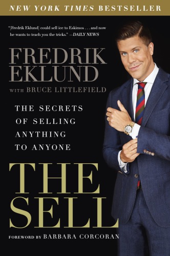 The sell: the secrets of selling anything to anyone