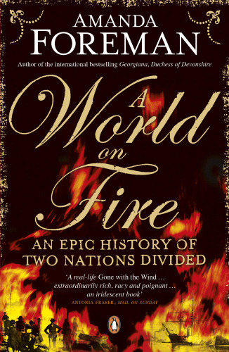 A world on fire: an epic history of two nations divided