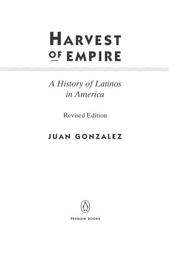 Harvest of empire: a history of Latinos in America