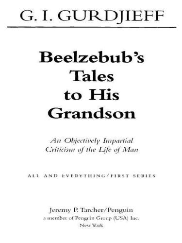 Beelzebub's Tales to His Grandson: All And Everything: 1st Series: AND All and Everything