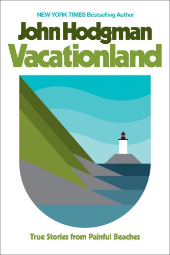 VACATIONLAND: a memoir