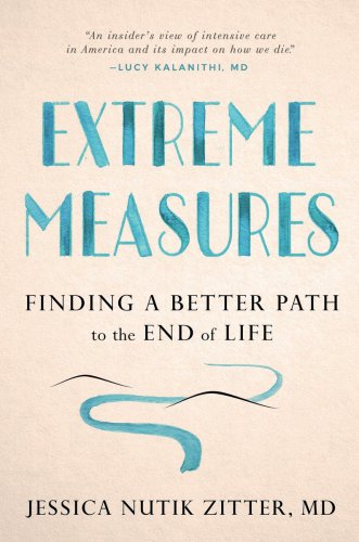 Extreme measures: finding a better path to the end of life