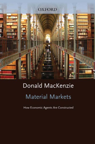 Material markets: how economic agents are constructed