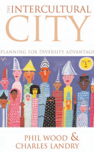 The Intercultural City: Planning for Diversity Advantage