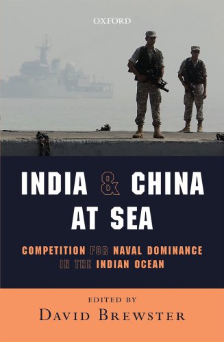 India and China at sea: competition for naval dominance in the Indian Ocean