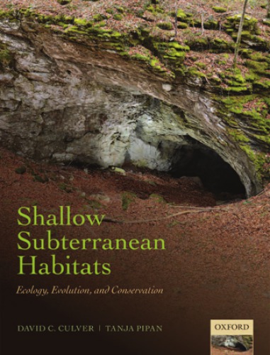 Shallow subterranean habitats: ecology, evolution, and conservation