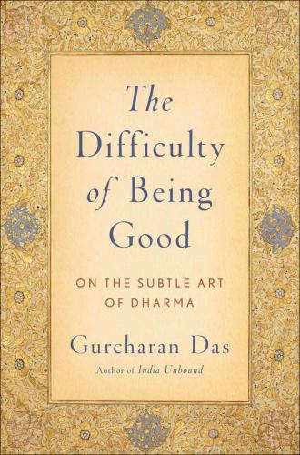 The difficulty of being good: on the subtle art of Dharma